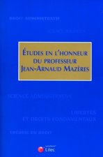 Etudes en l'honneur du Professeur Jean-Arnaud Mazères