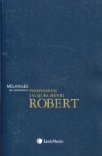 Mélanges en l'honneur de Jacques Henri Robert