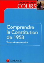 Comprendre la Constitution de 1958