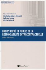 Droits privé et public de la responsabilité extracontractuelle