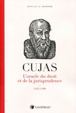 Cujas, l'oracle du droit