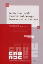 Le nouveau code mondial antidopage - Année 2016 - Volume 45