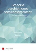 Les soins psychiatriques sans consentement
