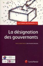 La désignation des gouvernants (Cahier du ForInCIP 2)