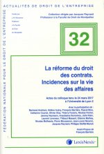 La réforme du droit des contrats. Incidences sur la vie des affaires