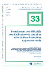 Le traitement des difficultés des établissements bancaires et institutions financières