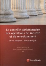 Le contrôle parlementaire des opérations de sécurité et de renseignement