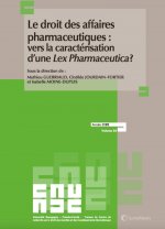 Le droit des affaires pharmaceutiques : vers la caractérisation d'une Lex Pharmaceutica