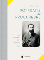 Portraits de procureurs - Tome II