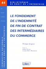 Le Fondement De L'Indemnite De Fin De Contrat Des           Intermediaires Du Commerce