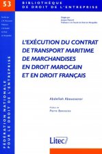 L'Execution du contrat de transport maritime de marchandises en droit marocain et français