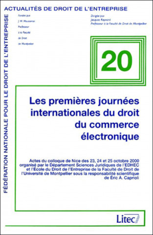 Les Premieres Journees Internationales Du Droit Du Commerce Electronique