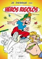 JE DESSINE DES HEROS RIGOLOS