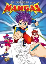 JE DESSINE DES MANGAS