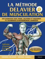 LA METHODE DELAVIER DE MUSCULATION VOL 2