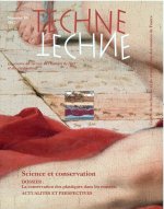 TECHNE, N 38, 2013. SCIENCE ET CONSERVATION. LE CONSERVATION DES PLAS TIQUES DANS LES MUSEES