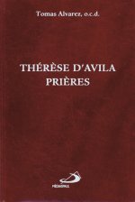 THERESE D'AVILA: PRIERES