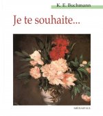 JE TE SOUHAITE