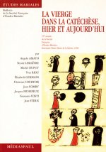 VIERGE DANS LA CATECHESE HIER ET AUJOURD'HUI (LA)