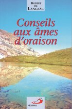 CONSEILS AUX AMES D'ORAISON