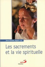 SACREMENTS ET LA VIE SPIRITUELLE (LES)