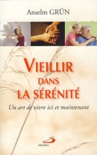 VIEILLIR DANS LA SERENITE