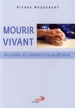 MOURIR VIVANT