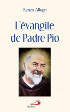 ÉVANGILE DE PADRE PIO (L')