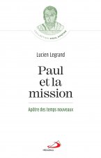 PAUL ET LA MISSION - APÔTRE DES TEMPS NOUVEAUX