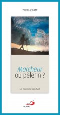 MARCHEUR OU PÈLERIN