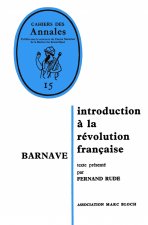 Barnave - Introduction à la Révolution française