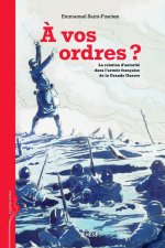 À vos ordres ? - La relation d'autorité dans l'armée françai
