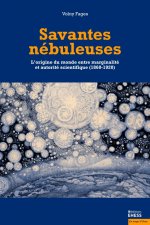Savantes nébuleuses - L'origine du monde entre marginalité e