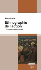 Ethnographie de l’action - L’observation des détails
