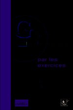 La grammaire allemande par les exercices 2de, 1re, Tle (2007)