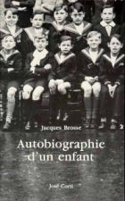 AUTOBIOGRAPHIE D UN ENFANT