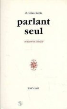 PARLANT SEUL