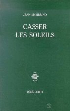 Casser les soleils