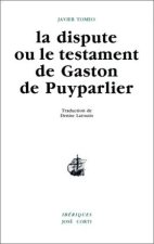 LA DISPUTE OU LE TESTAMENT DE GASTON DE PUYPARLIER