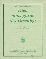 DIEU NOUS GARDE DES ORSENIGO