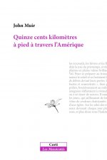 QUINZE CENTS KILOMETRES À PIED À TRAVERS L'AMÉRIQUE PROFONDE