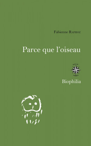 PARCE QUE L'OISEAU
