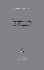UN NOUVEL AGE DE L'ENQUETE