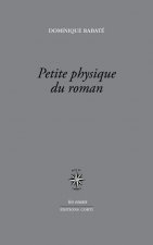 PETITE PHYSIQUE DU ROMAN