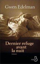 Dernier refuge avant la nuit