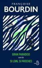 Gran Paradiso suivi de Si loin, si proches (Edition collector)