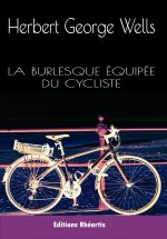 La burlesque équipée du cycliste