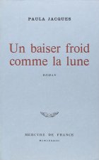Un baiser froid comme la lune