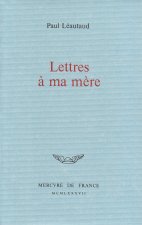 Lettres à ma mère