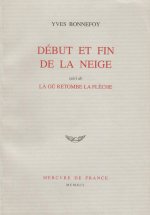 Début et fin de la neige / Là où retombe la flèche